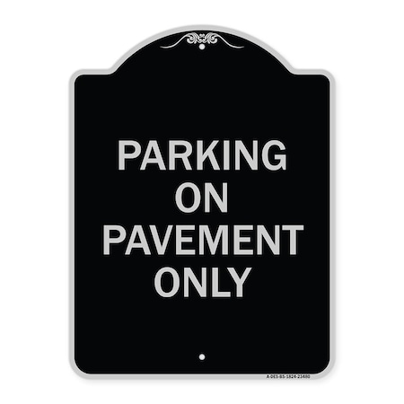 Signmission Park on Pavement Only Heavy-Gauge Aluminum Architectural Sign, 24" x 18", BS-1824-23480 A-DES-BS-1824-23480